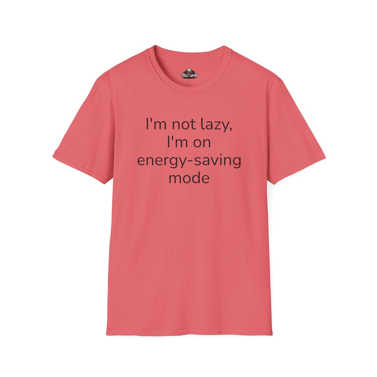 Tazz Wear - C6.6 I'm not lazy I'm on energy-saving mode