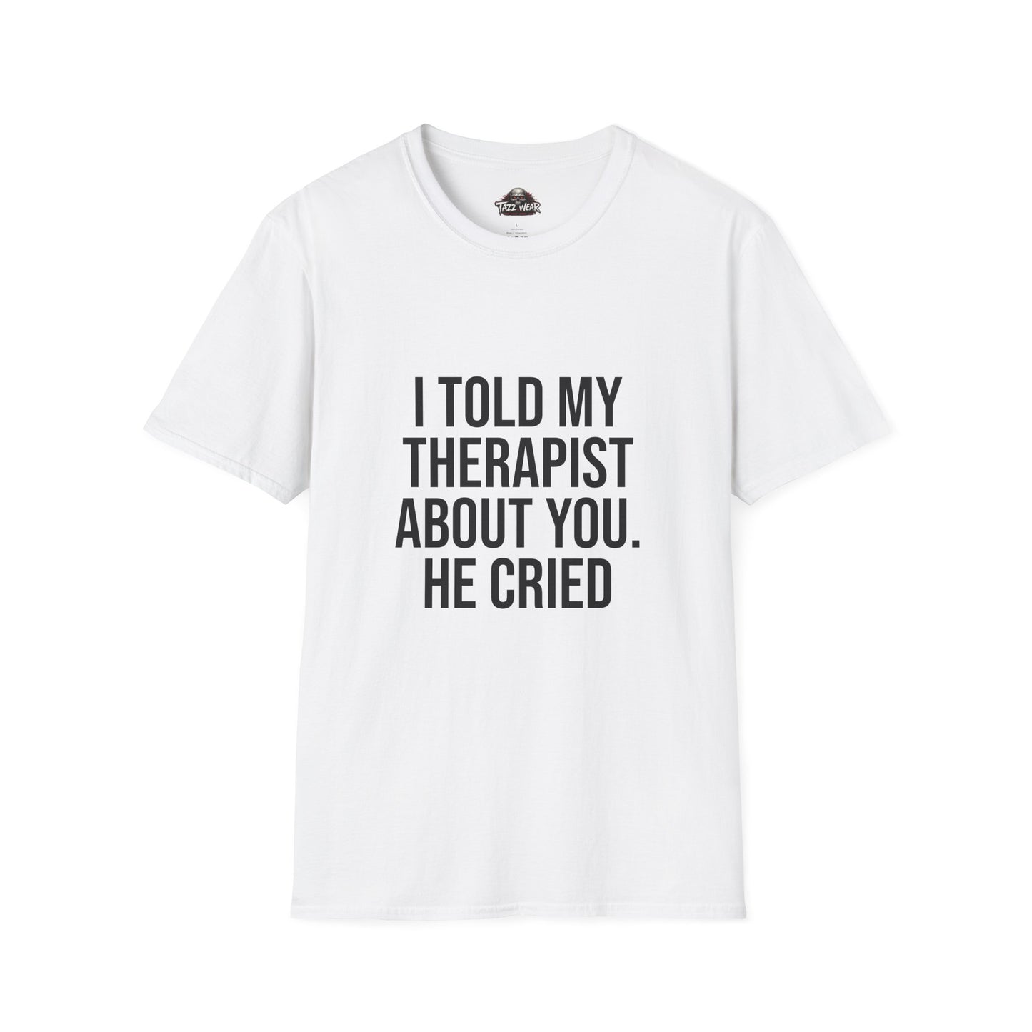 Tazz Wear - C1.01 I told my therapist about you, he cried