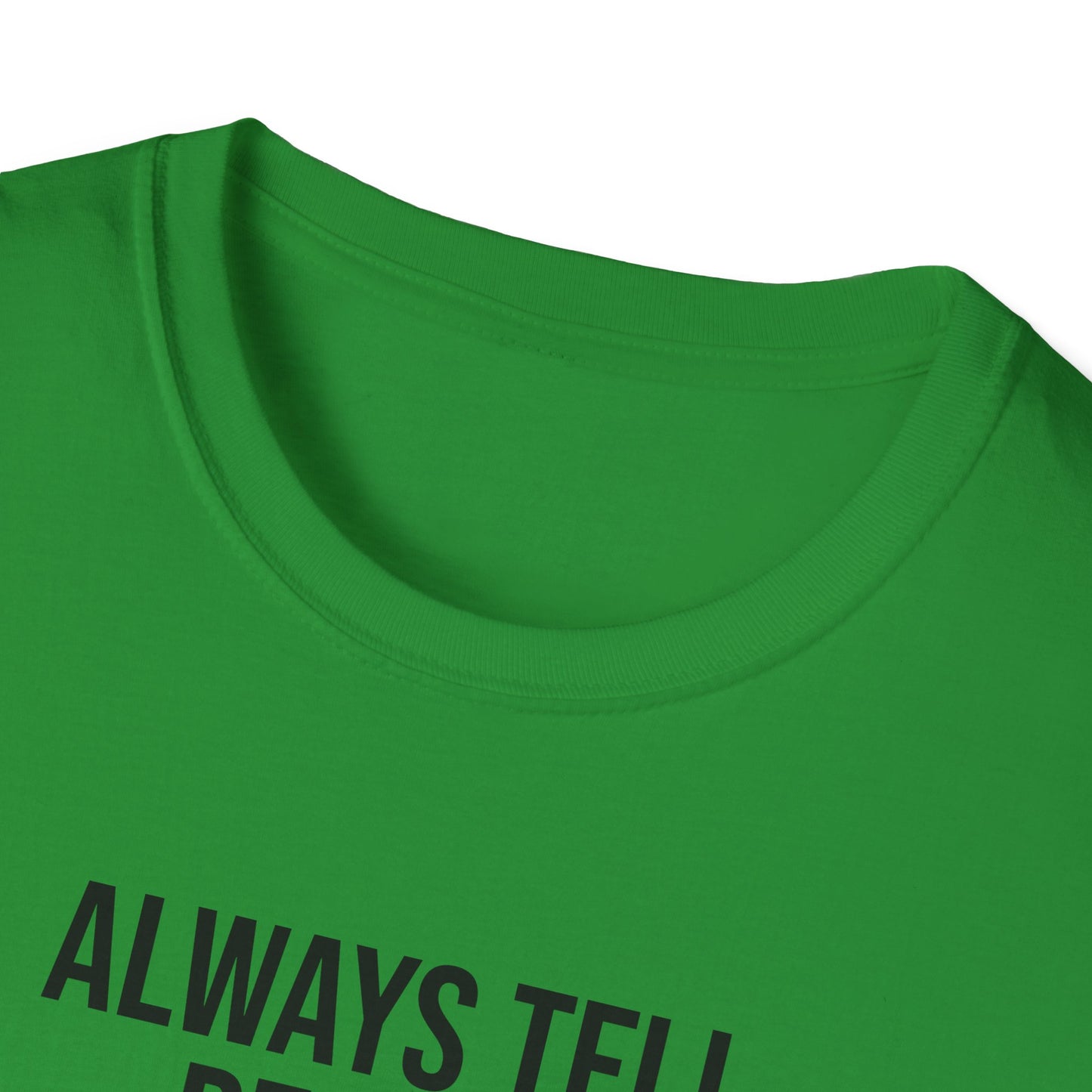 Tazz Wear - C7 Always tell people different stories about yourself, so when they gossip, they will argue