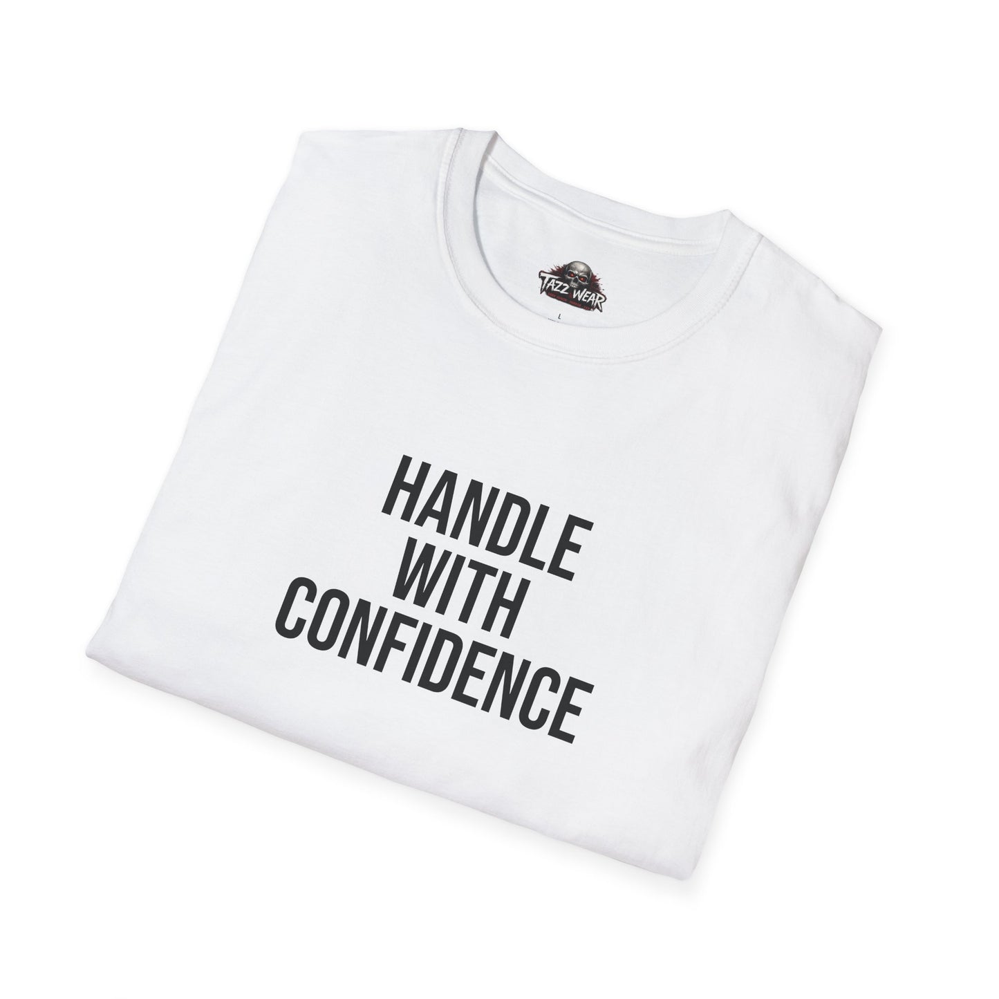 Tazz Wear - C5.9 Handle With Confidence