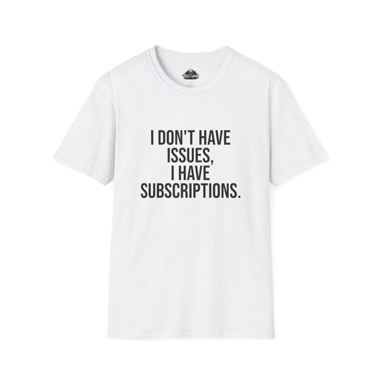 Tazz Wear - C4.13 I dont have issues - I have subscriptions