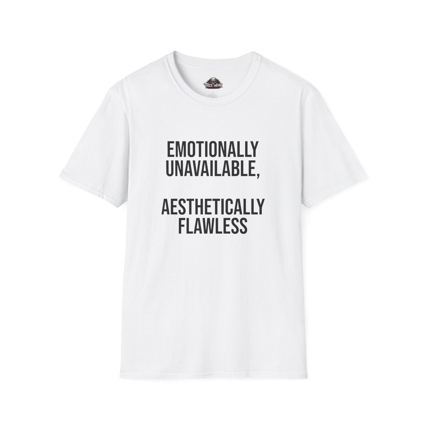Taww Wear - C4.11 Emotionally Unavailable Aesthetically Flawless