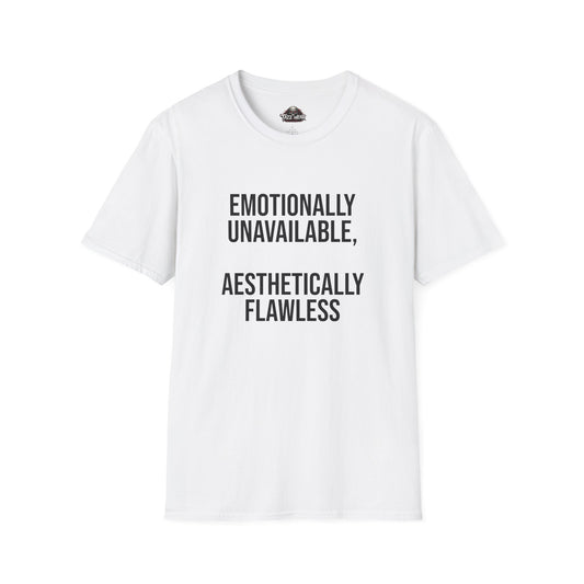 Taww Wear - C4.11 Emotionally Unavailable Aesthetically Flawless