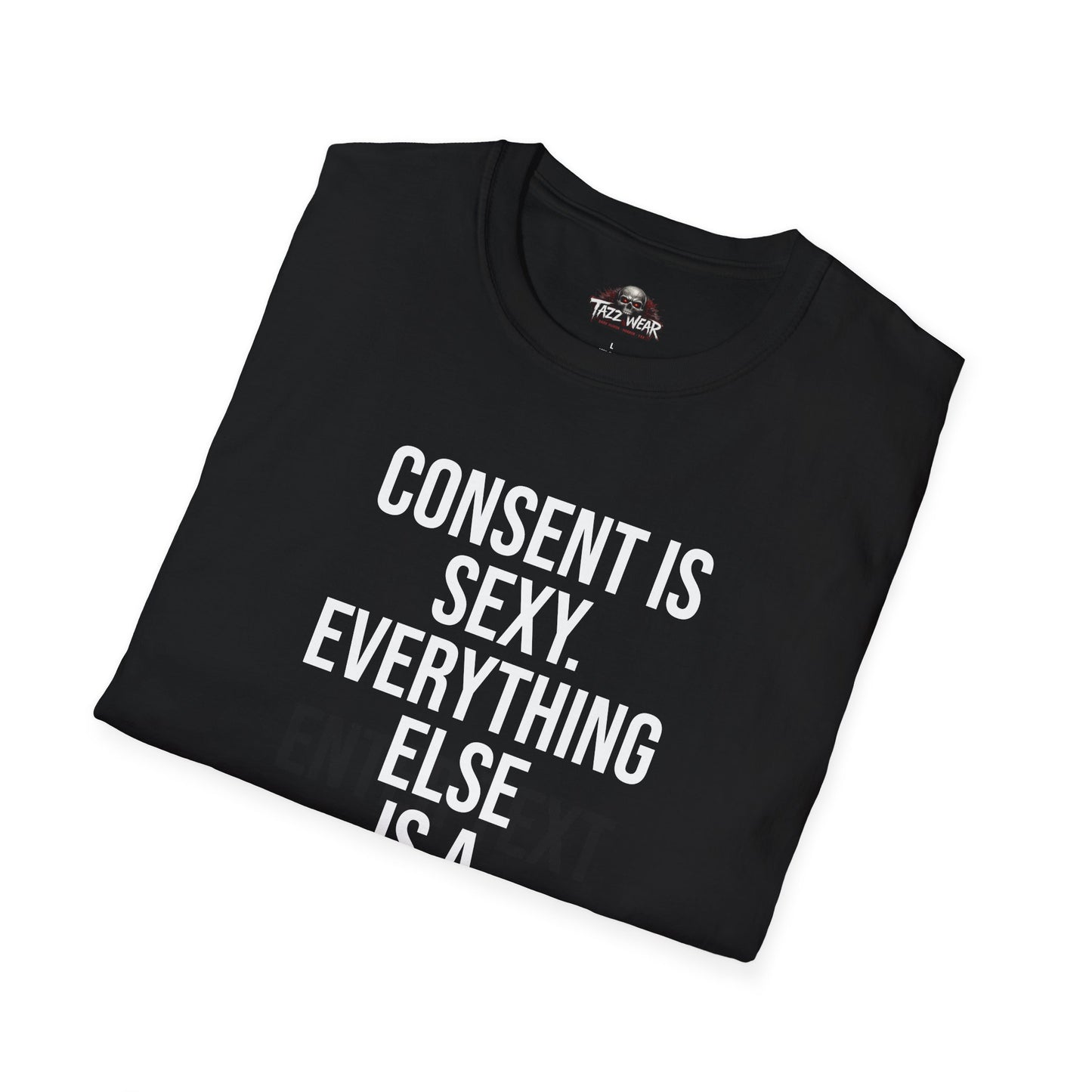 Tazz Wear - C3.5 Consent Is Sexy Everything Else Is A Felony