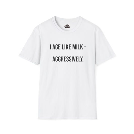 Tazz Wear - C1.19 I Age Like Milk Aggressively