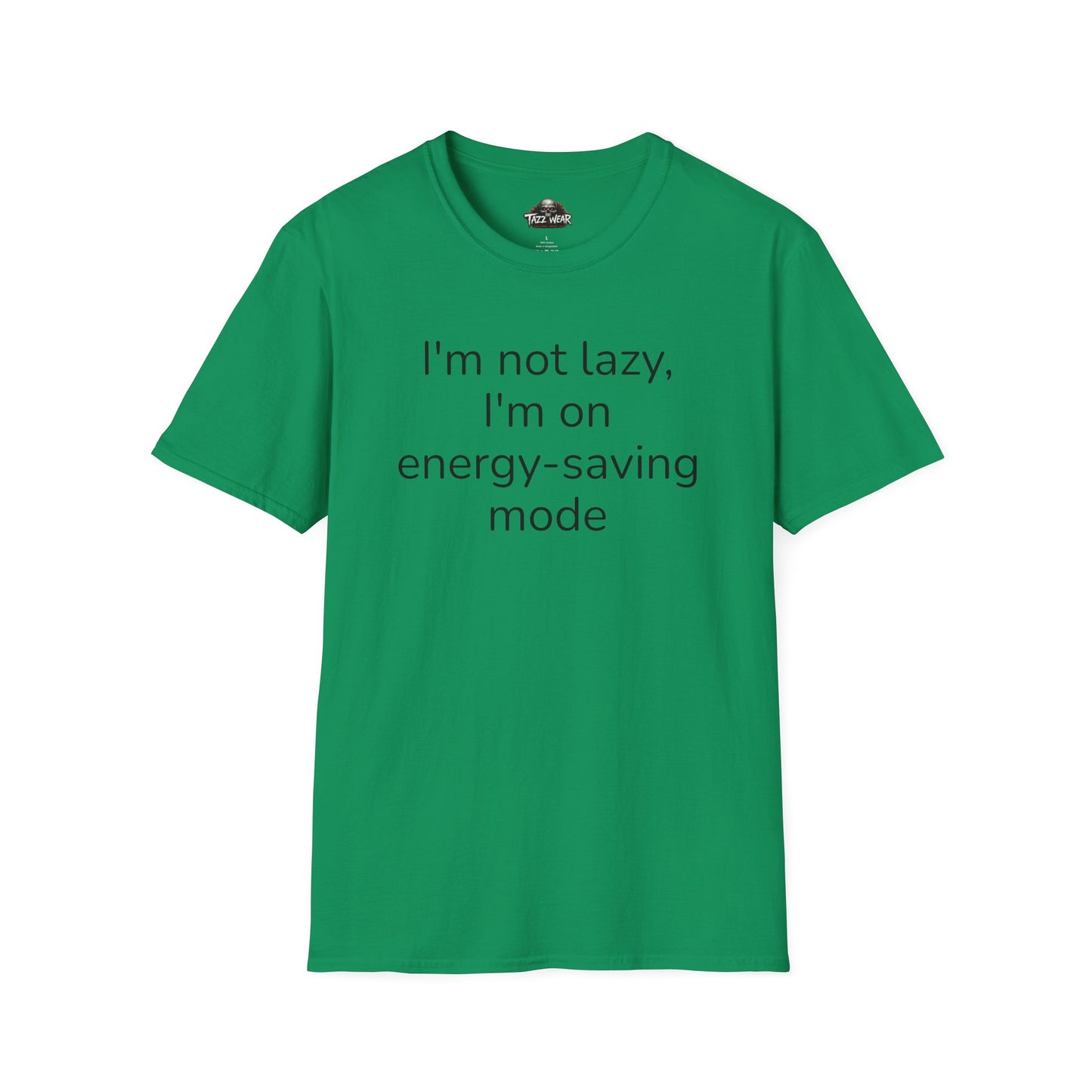 Tazz Wear - C6.6 I'm not lazy I'm on energy-saving mode