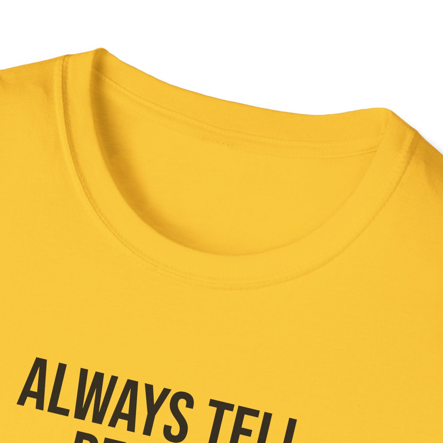 Tazz Wear - C7 Always tell people different stories about yourself, so when they gossip, they will argue