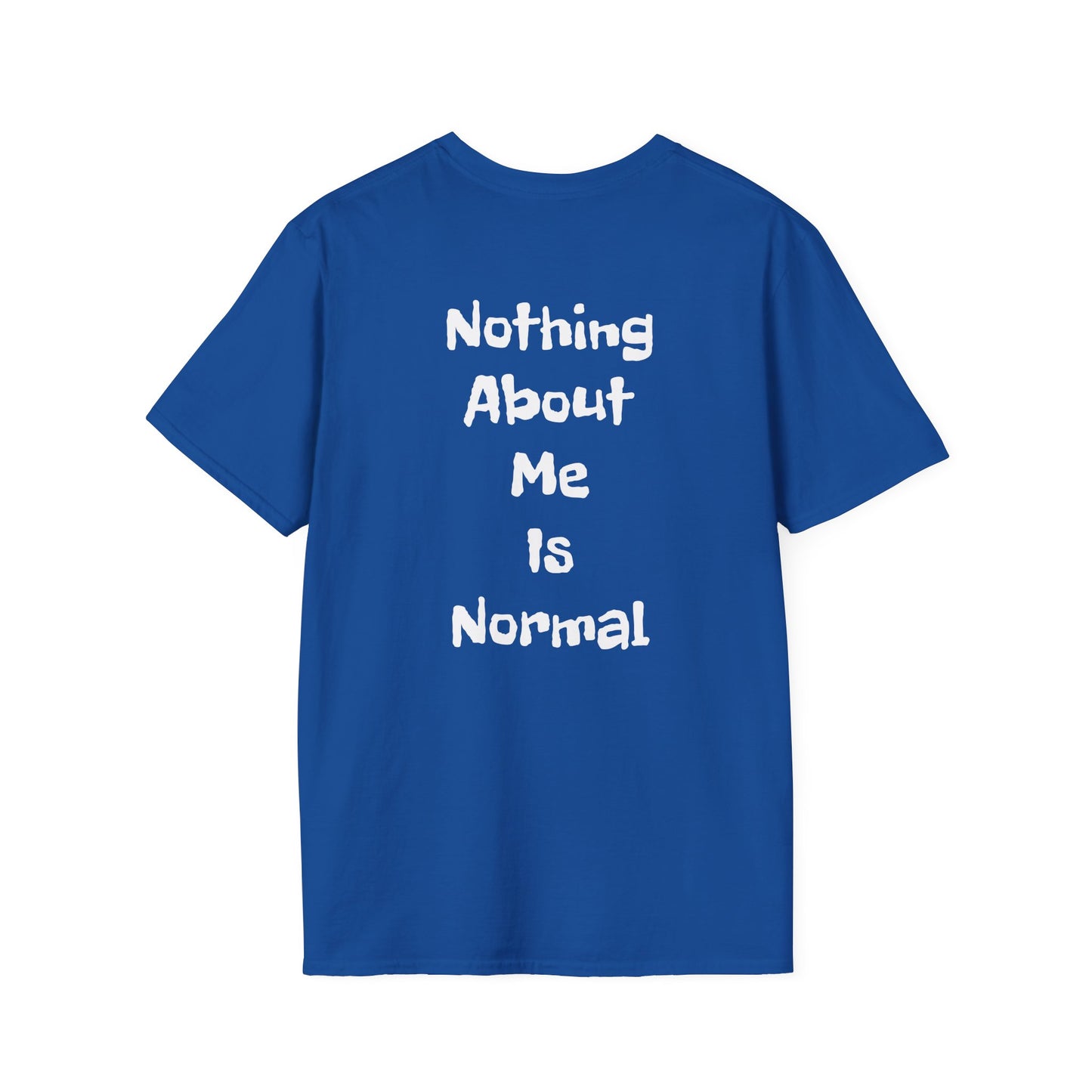 Tazz Wear - C7 Nothing about me is normal