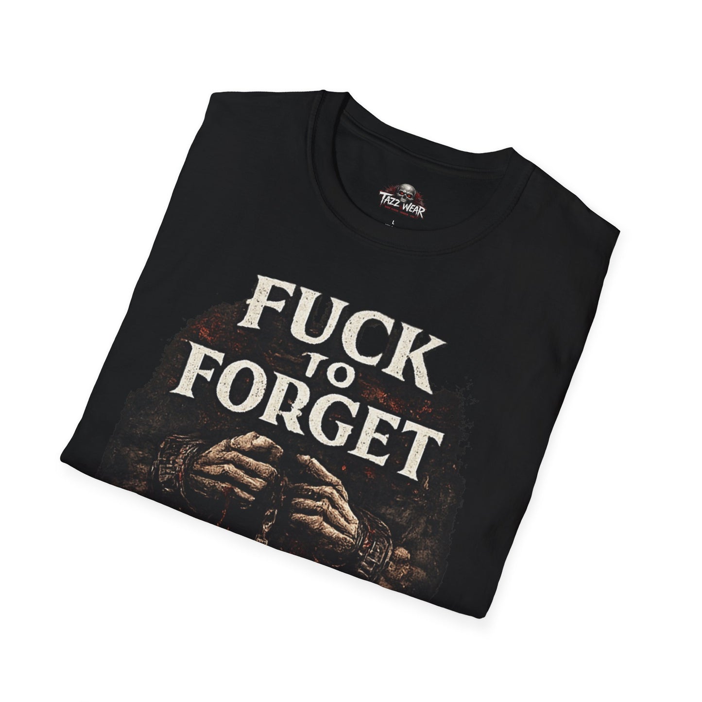 Tazz Wear - Fuck to Forget