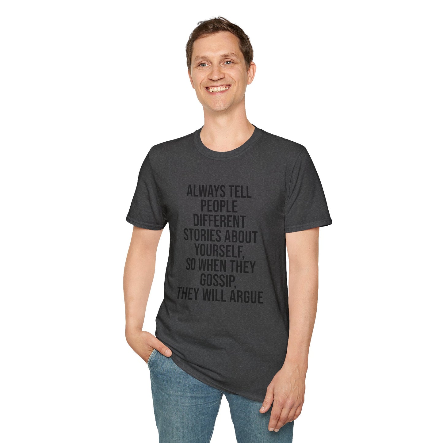 Tazz Wear - C7 Always tell people different stories about yourself, so when they gossip, they will argue