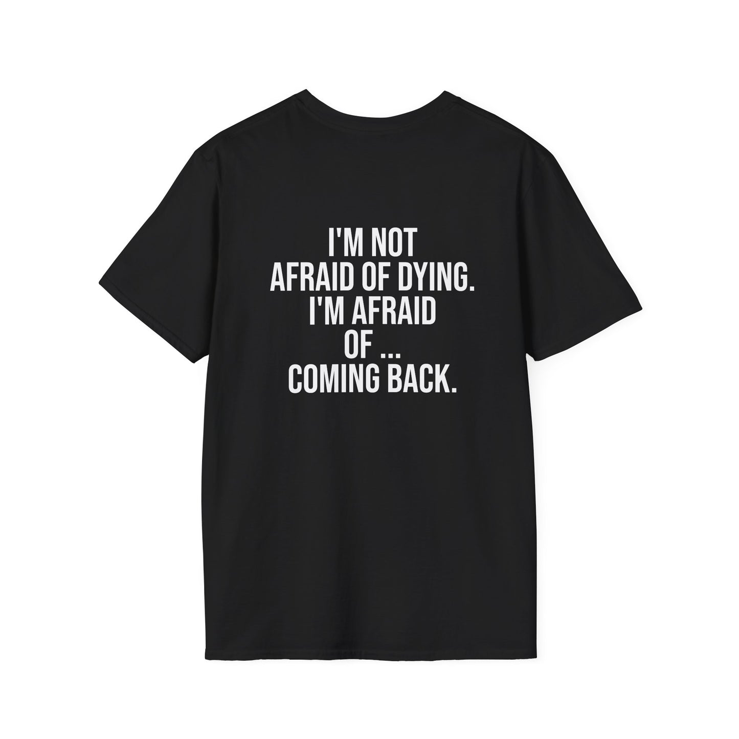Tazz Wear - C2.2 Im not afraid of dying, im afraid of coming back