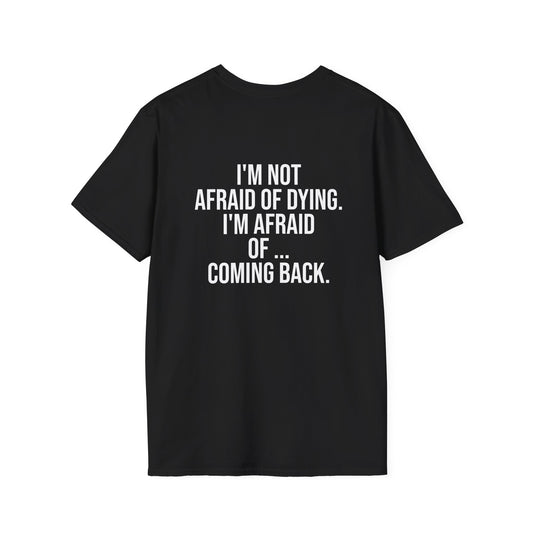 Tazz Wear - C2.2 Im not afraid of dying, im afraid of coming back