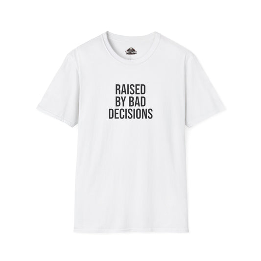 Tazz Wear - C2.14 Raised By Bad Decisions
