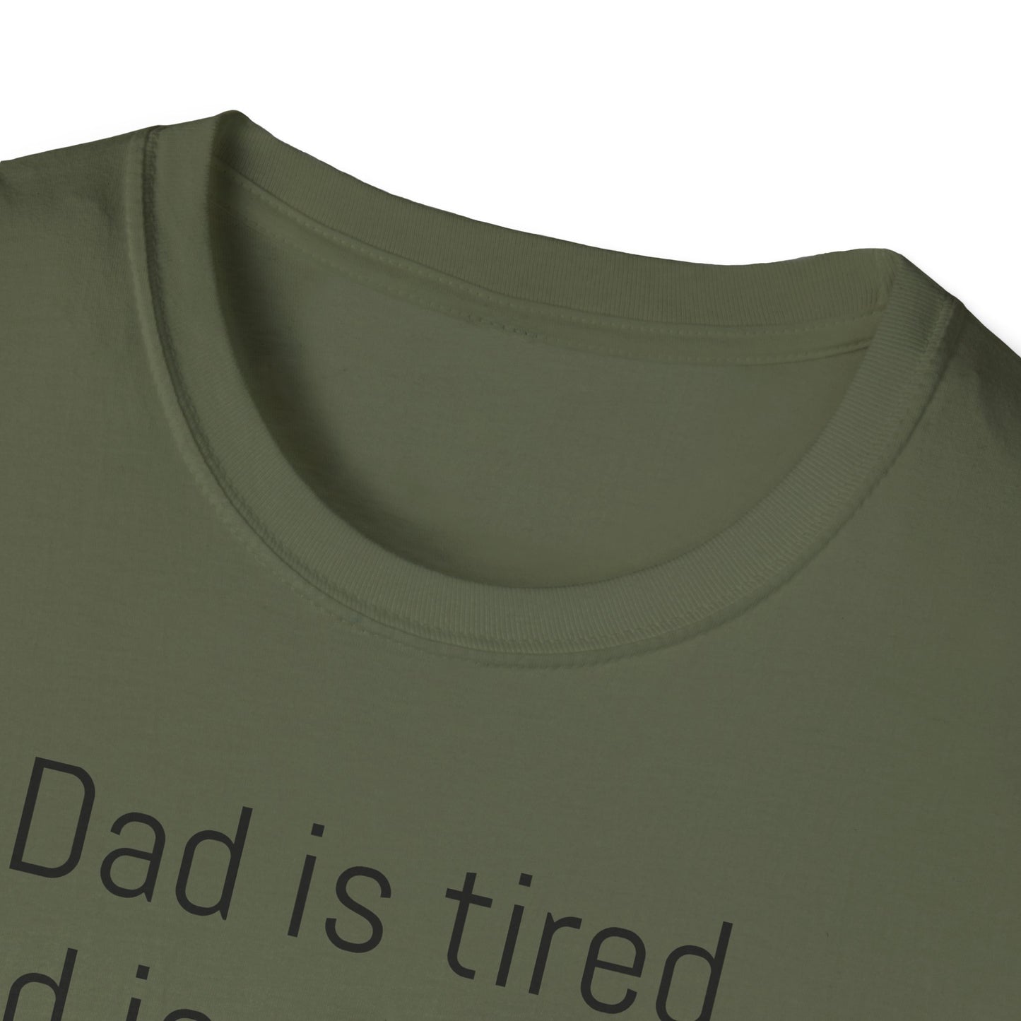 Tazz Wear - C7 Dad is tired, dad is stressed, dad is trying, but dad will not give up