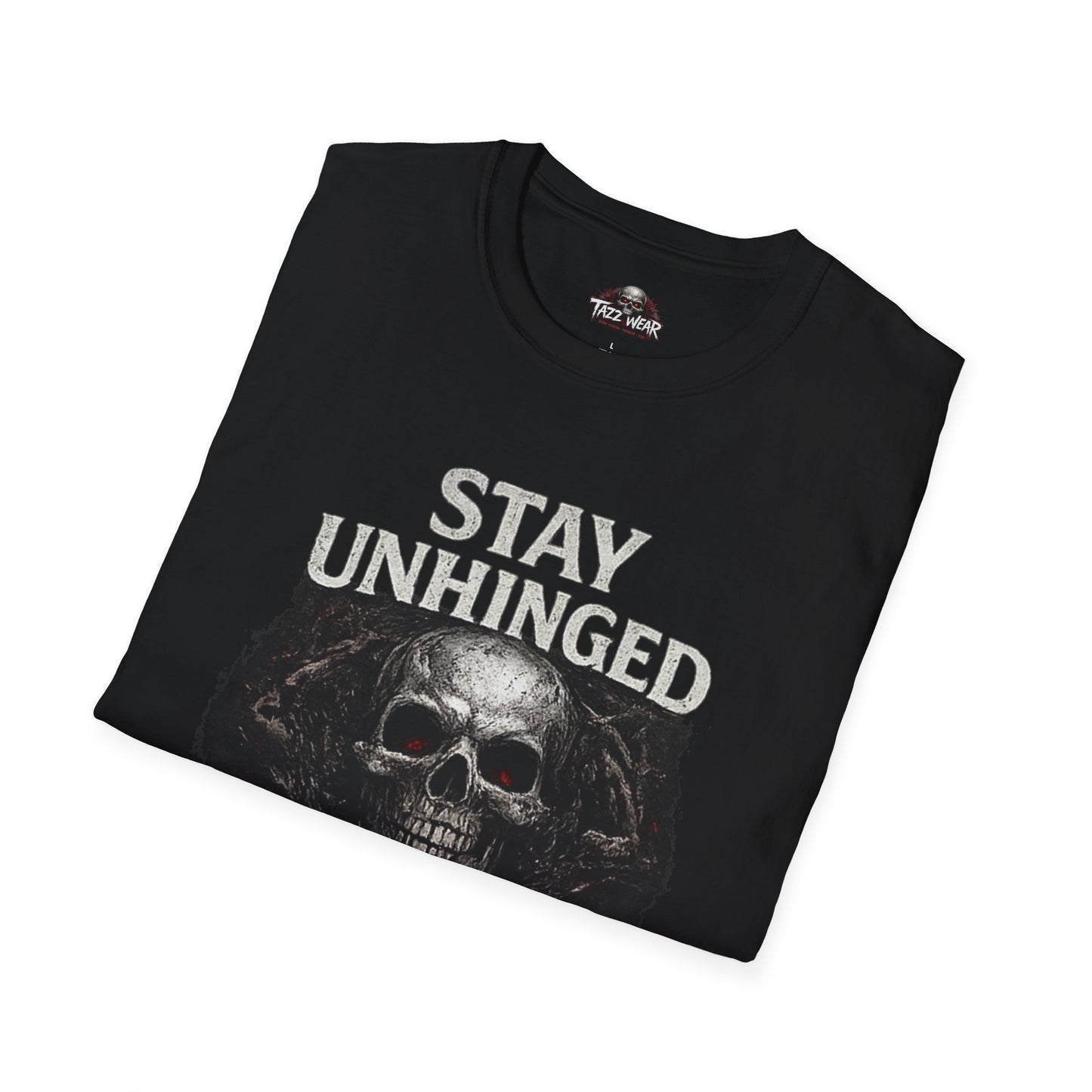 Tazz Wear - C7.I06 Stay Unhinged