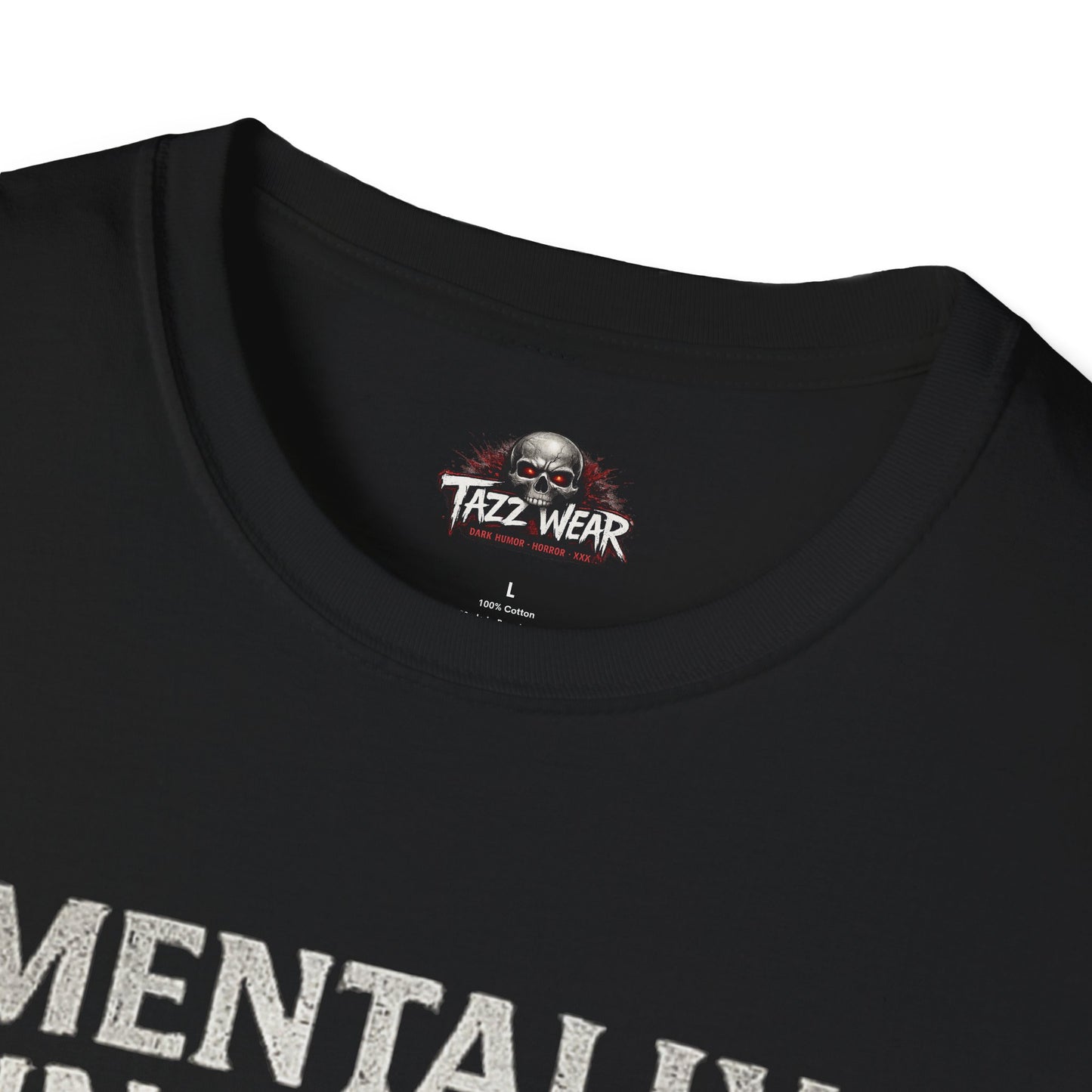 Tazz Wear - C7.I08 Mentally Unstable